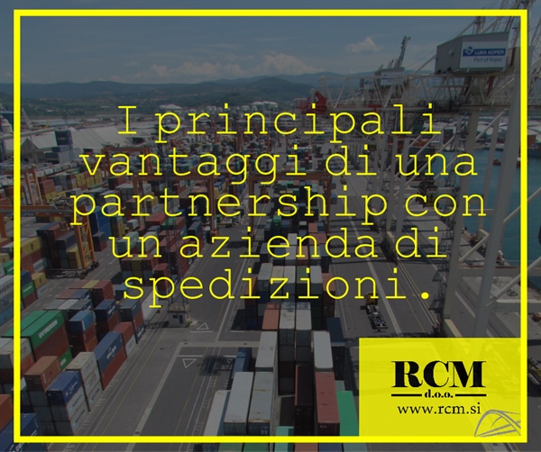 I principali vantaggi di una partnership con un’azienda di spedizioni